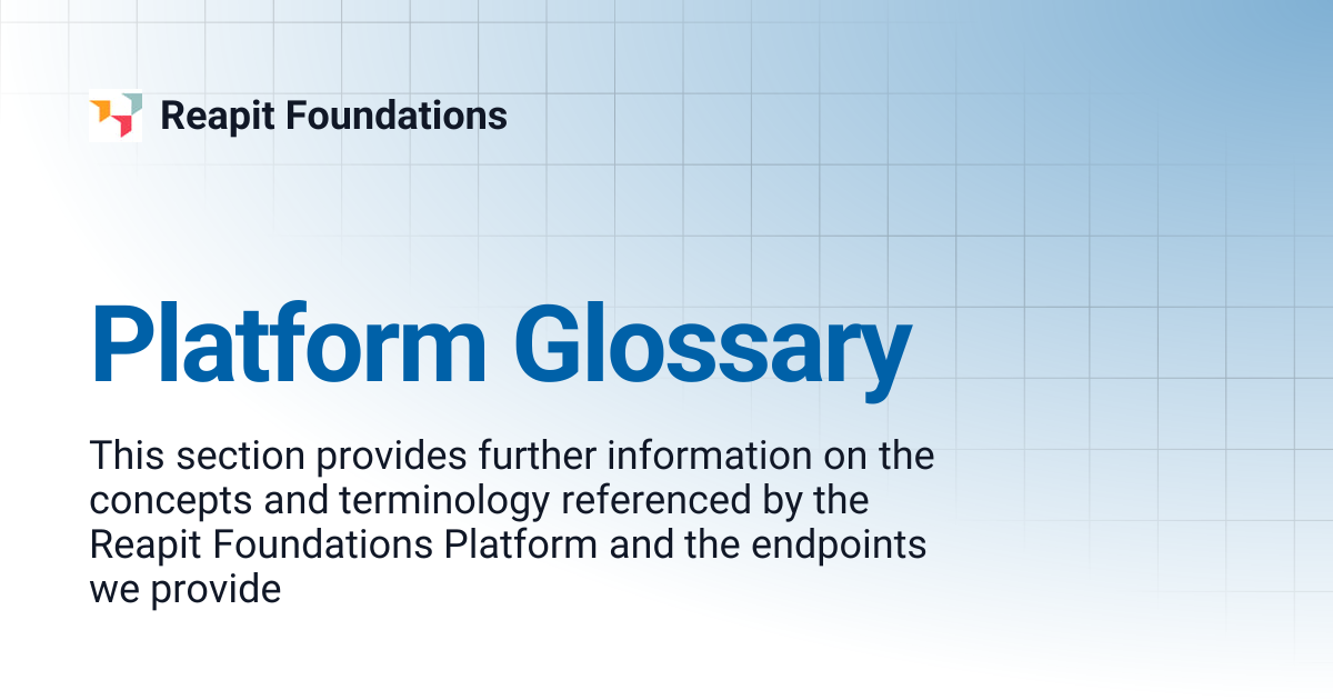 Platform Glossary | Reapit Foundations